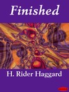 Finished (eBook): Allan Quatermain Series, Book 8